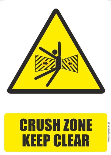 CRUSH ZONE KEEP CLEAR - znaki ostrzegawcze BHP
