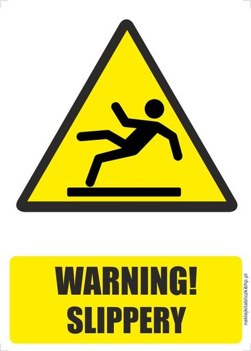 WARNING SLIPPERY - znaki ostrzegawcze BHP