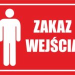 ZAKAZ WEJŚCIA - tablica,