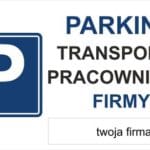 PARKING TRANSPORTU PRACOWNIKÓW FIRMY logo - tablica,
