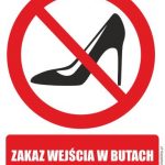 ZAKAZ WEJŚCIA W BUTACH Z WYSOKIM OBCASEM - znak BHP,