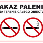 ZAKAZ PALENIA NA TERENIE CAŁEGO OBIEKTU - tablica informacyjna BHP,