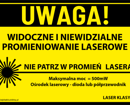 UWAGA WIDOCZNE I NIEWIDZIALNE PROMIEMIOWANIE LASEROWE - znak BHP,