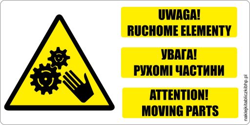 UWAGA RUCHOME ELEMENTY TR J J ZYCZNE Znaki Ostrzegawcze BHP UWAGA RUCHOME ELEMENTY TR J J ZYCZNE Znaki Ostrzegawcze BHP