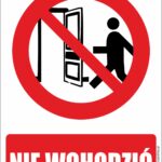 NIE WCHODZIĆ (DRZWI) - znak BHP,