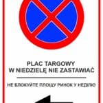 PLAC TARGOWY W NIEDZIELE NIE ZASTAWIAĆ - tablica informacyjna BHP, - obrazek 4