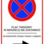 PLAC TARGOWY W NIEDZIELE NIE ZASTAWIAĆ - tablica informacyjna BHP, - obrazek 2