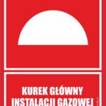 KUREK GŁÓWNY INSTALACJI GAZOWEJ - znak BHP,