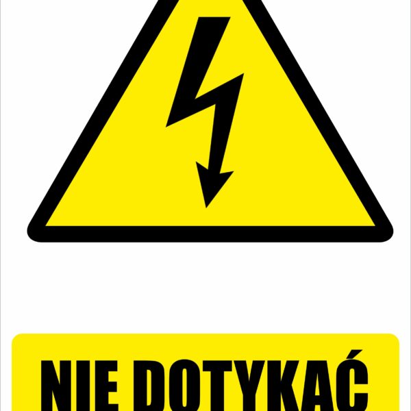NIE DOTYKAĆ URZĄDZEŃ ELEKTRYCZNYCH - Tablica BHP,