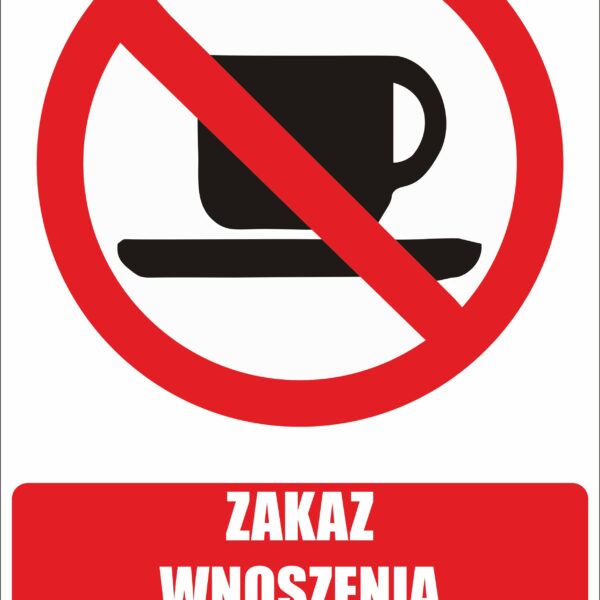 ZAKAZ WNOSZENIA NAPOJÓW - Tablica BHP,