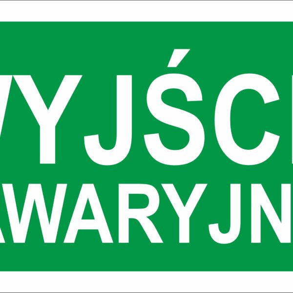 WYJŚCIE AWARYJNE - znaki ewakuacyjne,