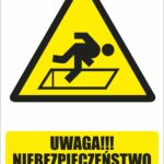 UWAGA NIEBEZPIECZEŃSTWO PODKNIĘCIA - Tablica BHP,