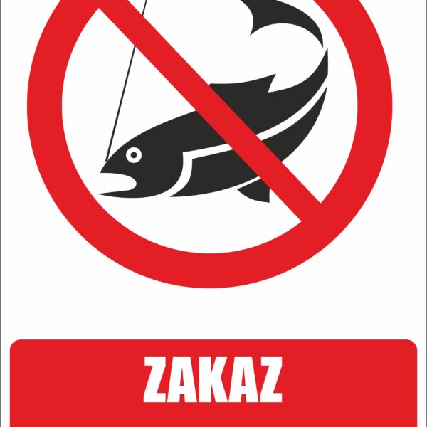 ZAKAZ ŁOWIENIA RYB - Tablica BHP,