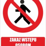 ZAKAZ WSTĘPU OSOBOM POSTRONNYM - Tablica BHP,