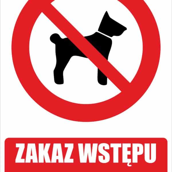 ZAKAZ WSTĘPU ZE ZWIERZĘTAMI - Tablica BHP,