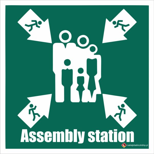 MIEJSCE ZBIÓRKI DO EWAKUACJI (ASSEMBLY STATION) - Znak BHP,