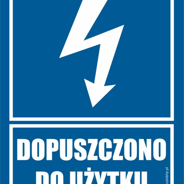 DOPUSZCZONO DO UŻYTKU - znak BHP,