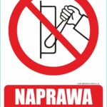 NAPRAWA NIE URUCHAMIAĆ - znak BHP,