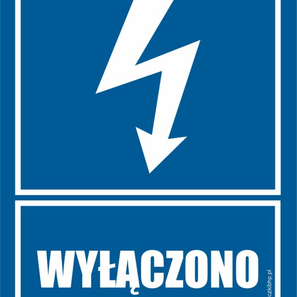 WYŁĄCZONO - znak BHP,