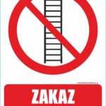 ZAKAZ UŻYWANIA DRABINY - znak BHP,