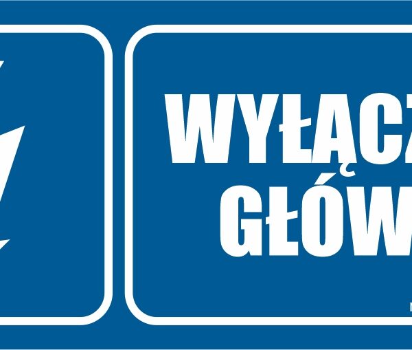 WYŁĄCZNIK GŁÓWNY - elektryczny znak BHP,