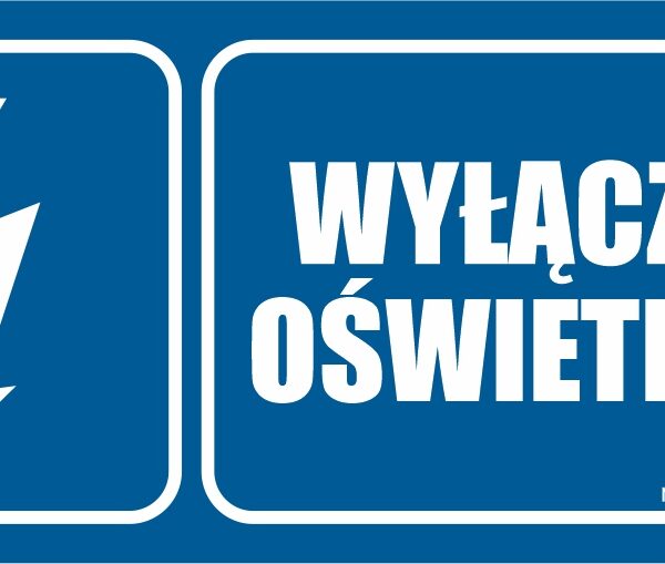 WYŁĄCZNIK OŚWIETLENIA - elektryczny znak BHP,
