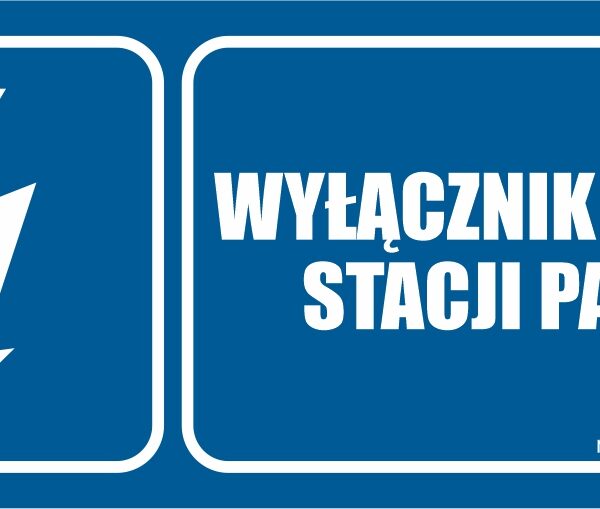 WYŁĄCZNIK PRĄDU STACJI PALIW - elektryczny znak BHP,