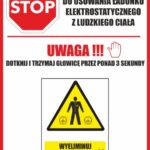 URZĄDZENIE DO USUWANIA ŁADUNKU ELEKTROSTATYCZNEGO Z LUDZKIEGO CIAŁA - Tablica BHP,