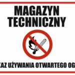 MAGAZYN TECHNICZNY ZAKAZ UŻYWANIA OTWARTEGO OGNIA - Tablica BHP,