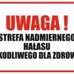 UWAGA! STREFA NADMIERNEGO HAŁASU SZKODLIWEGO DLA ZDROWIA - Tablica BHP,