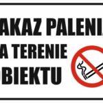 ZAKAZ PALENIA NA TERENIE OBIEKTU - Tablica BHP,