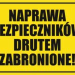 NAPRAWA BEZPIECZNIKÓW DRUTEM ZABRONIONA - Tablica BHP,