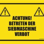 ACHTUNG BETRETEN DER SIEBMASCHINE VERBOT - znaki ostrzegawcze BHP,