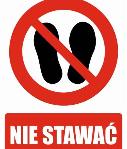 NIE STAWAĆ - Tablica BHP,