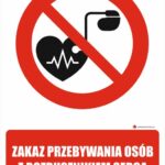 ZAKAZ PRZEBYWANIA OSÓB Z ROZRUSZNIKIEM SERCA - Tablica BHP,