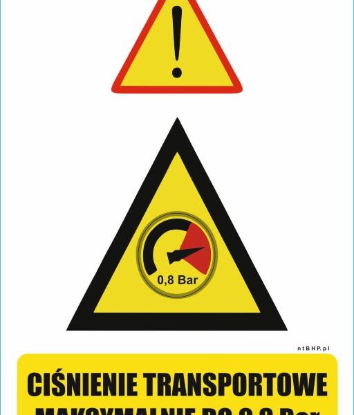 CIŚNIENIE TRANSPORTOWE MAKSYMALNIE DO 0,8 BAR - znaki elektryczne BHP,