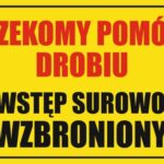 RZEKOMY POMÓR DROBIU WSTĘP SEROWO WZBRONIONY - Tablica BHP,