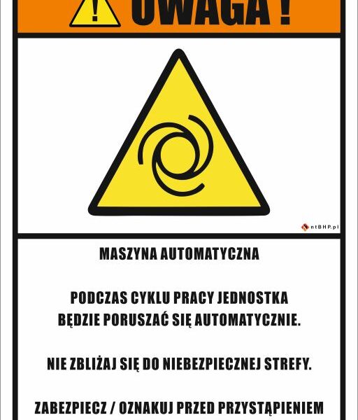 UWAGA MASZYNA AUTOMATYCZNA - znak BHP,